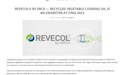 textilevaluechain.in – REVECOL® BY ERCA – Recycled Vegetable Cooking Oil Is An Exhibitor At ITMA 2023