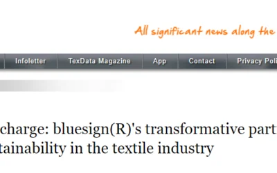 texdata.com – Leading the charge: bluesign(R)’s transformative partnerships redefine sustainability in the textile industry